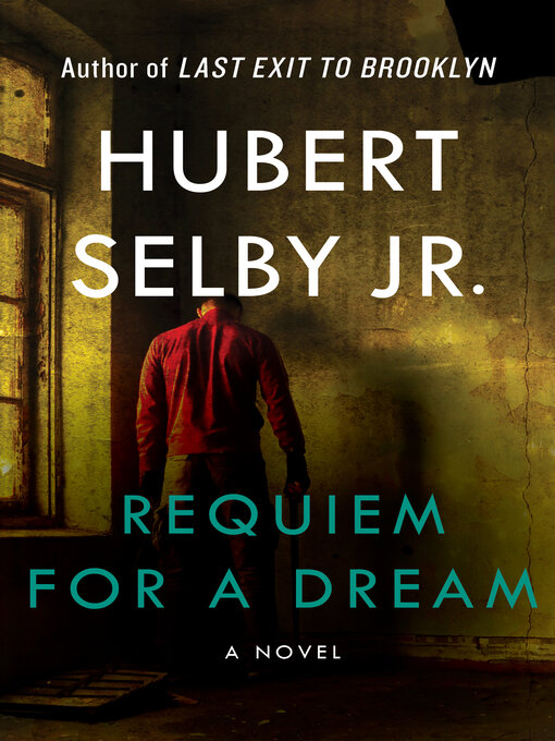 Title details for Requiem for a Dream by Hubert Selby - Available